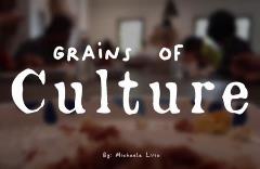 Grains of Culture Grains of Culture