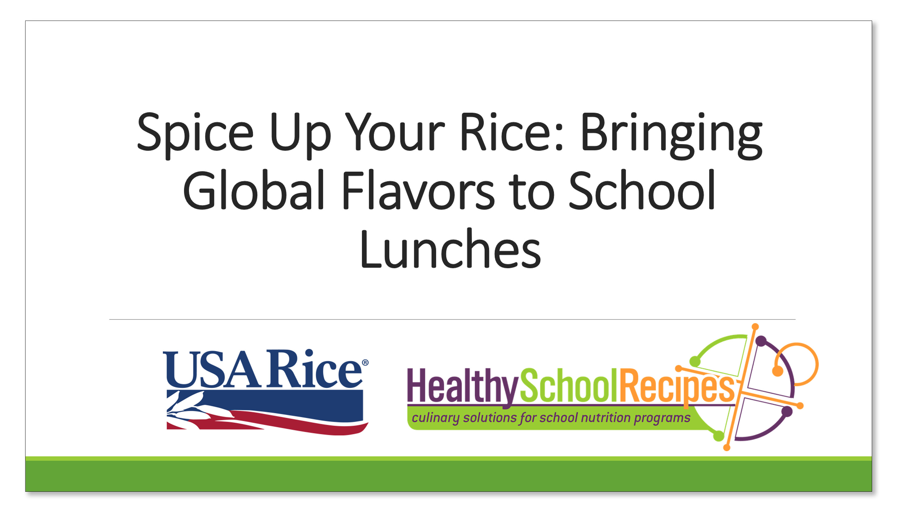 Spice Up Rice Webinar Spice Up Your Rice: Bringing Global Flavors to School Lunches